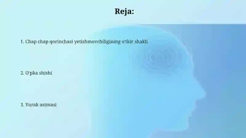 O‘tkir chap qorincha yetishmovchiligi. Yurak astmasi va o‘pka shishi 2