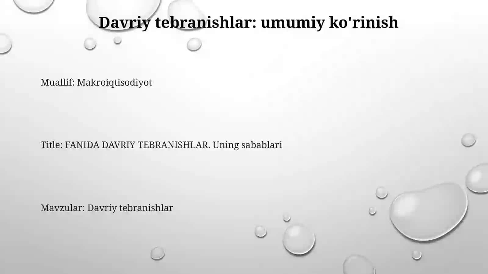 FANIDA DAVRIY TEBRANISHLAR. Uning sabablari 2