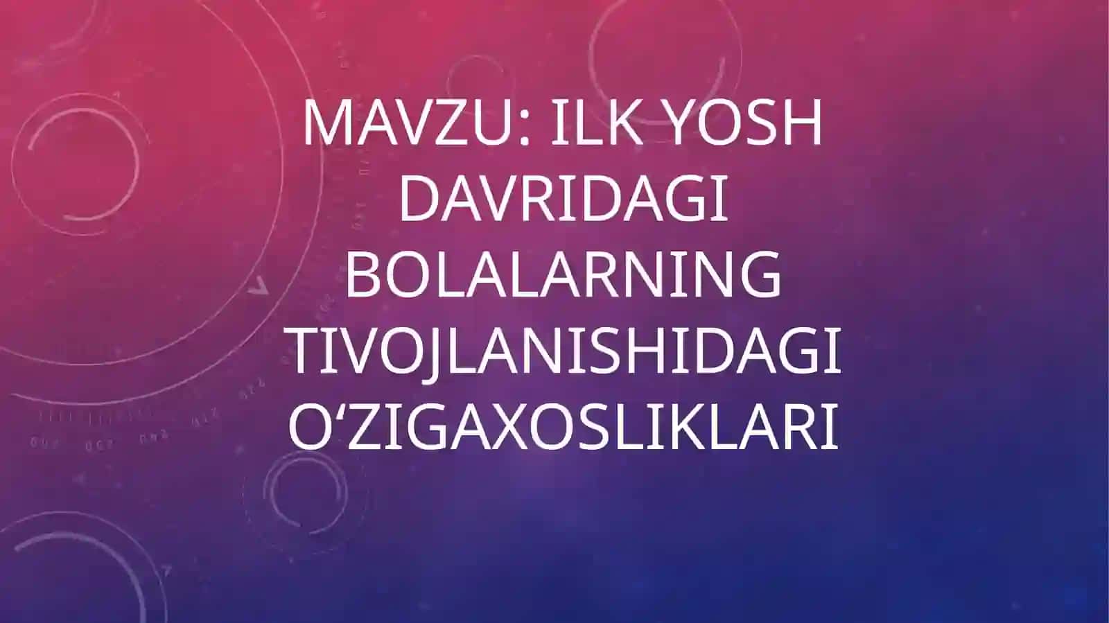 Go‘daklik davrida psixik rivojlainish 2