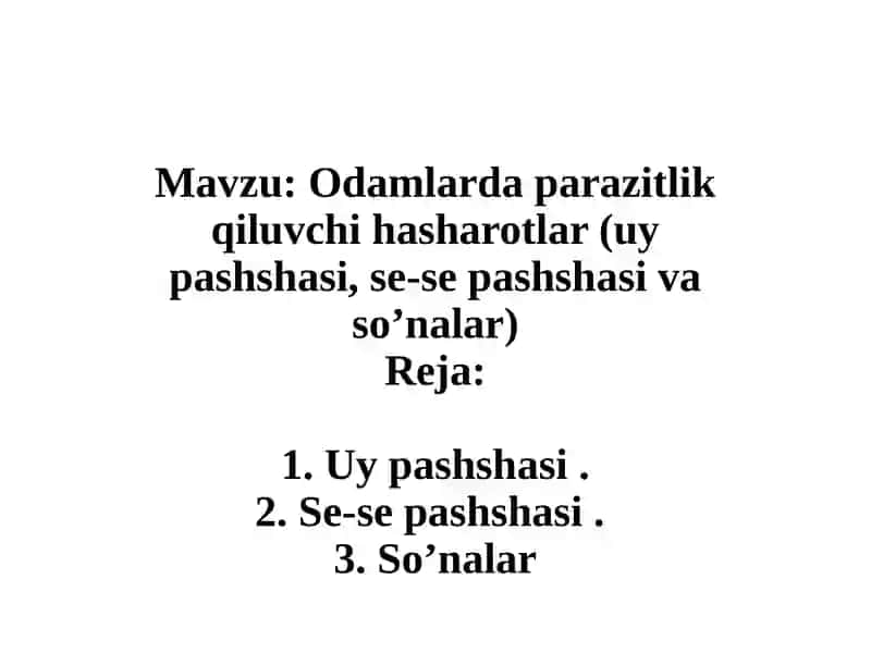 Odamlarda parazitlik qiluvchi hasharotlar (uy pashshasi, se-se pashshasi va so'nalar) 2