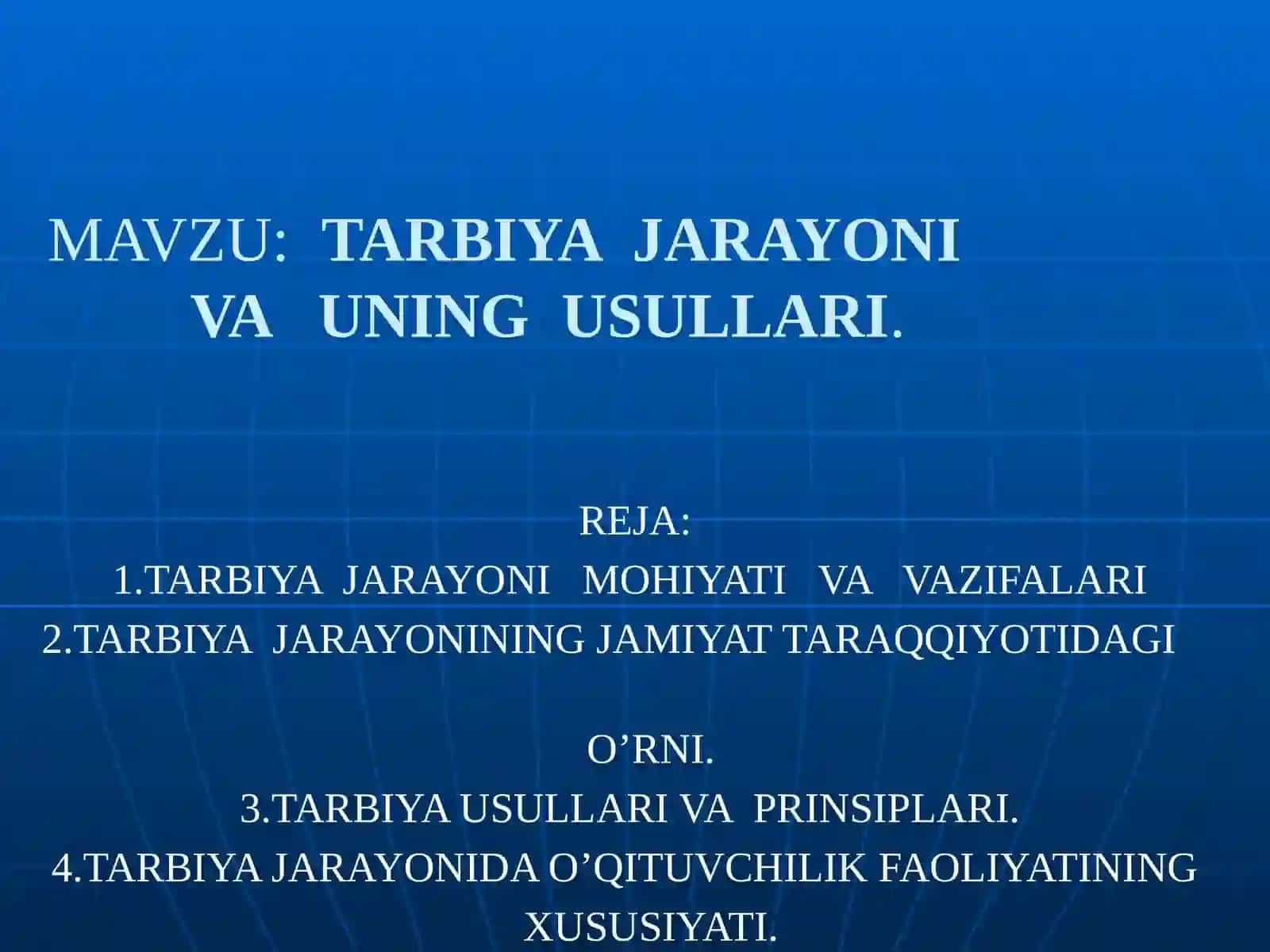 TARBIYA JARAYONI VA UNING USULLARI 2