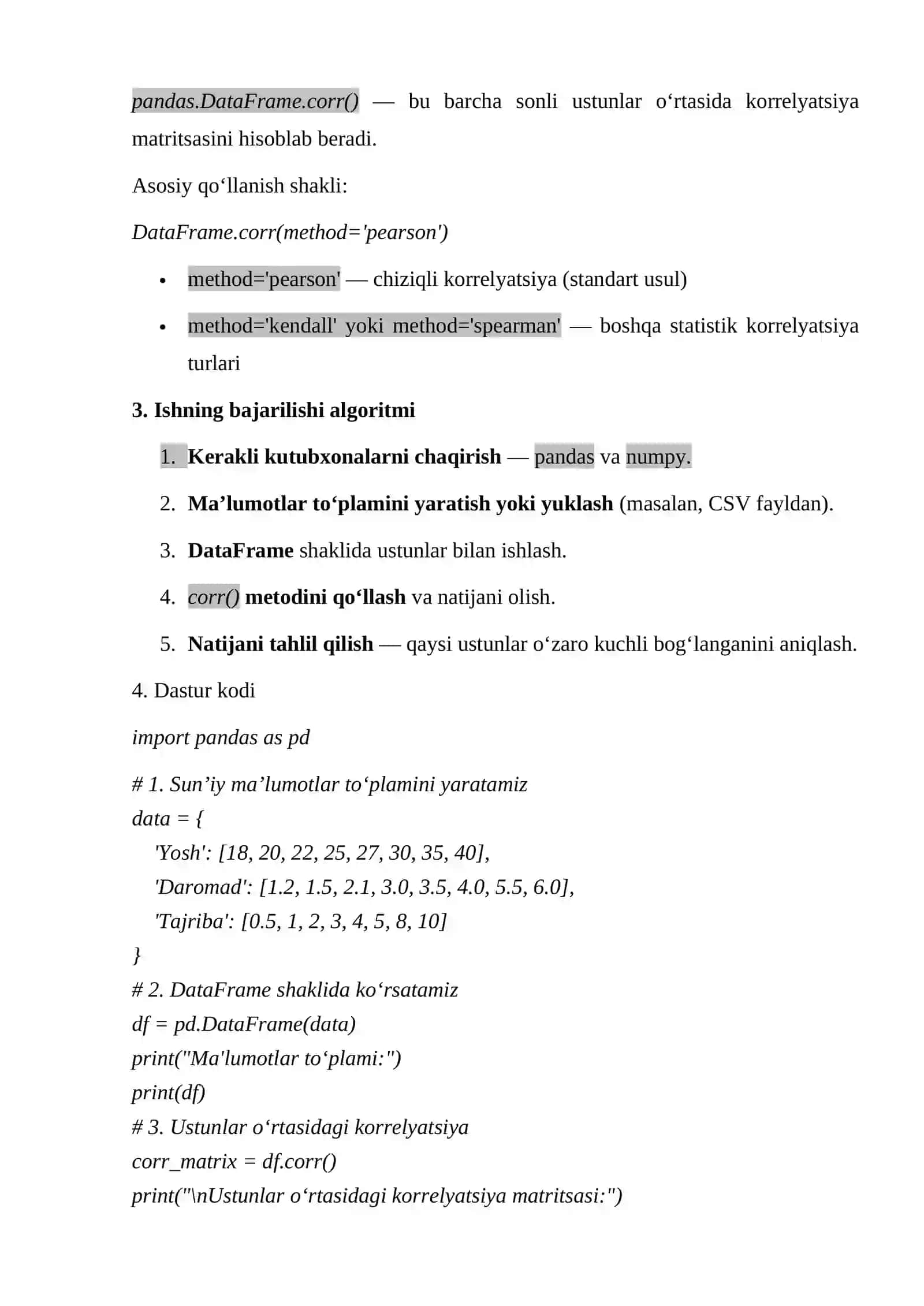 1.	Ma'lumotlar to'plami ichidagi ustunlar bo'yicha ma'lumotlarni taqqoslang (Pandas.corr() usuli yordamida). 2