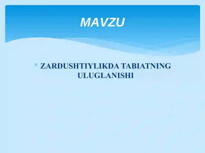 ZARDUSHTIYLIKDA TABIATNING ULUGLANISHI 2
