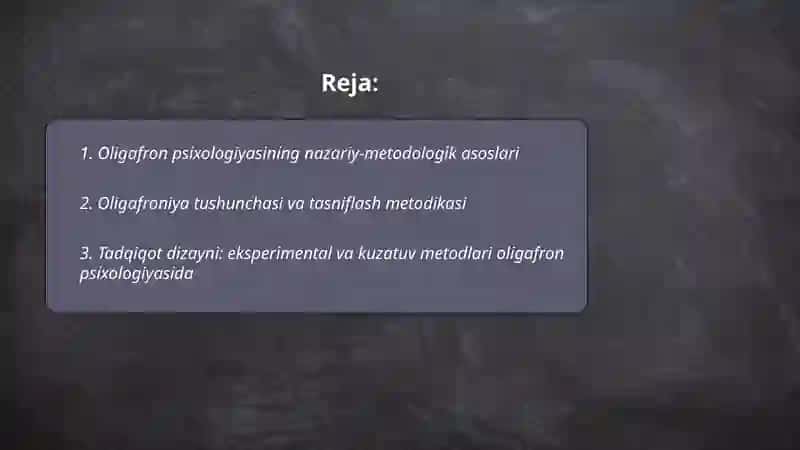 Oligafron psixologiyaning metodologik asoslari 2