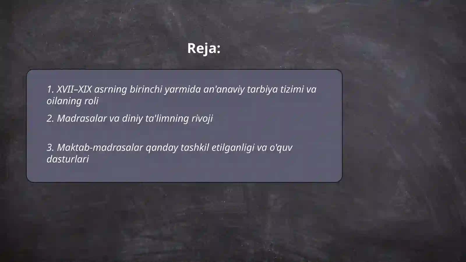 XVII–XIX asrning birinchi yarmida an'anaviy tarbiya tizimi va oilaning roli 2