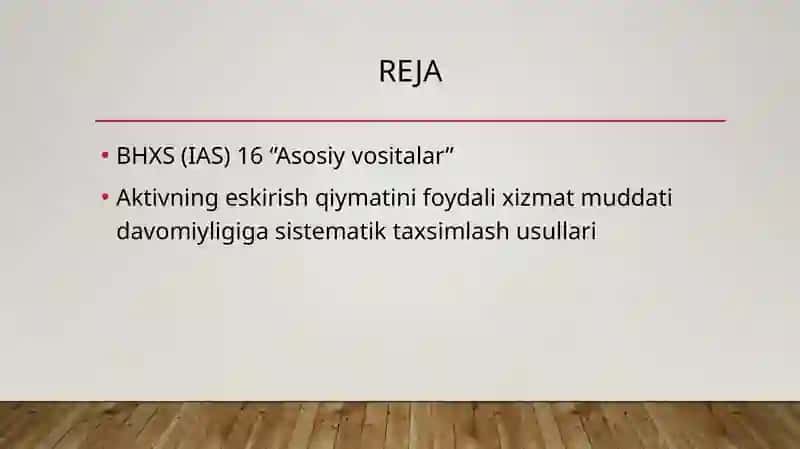 BHXS (IAS) 16 "Asosiy vositalar" 2