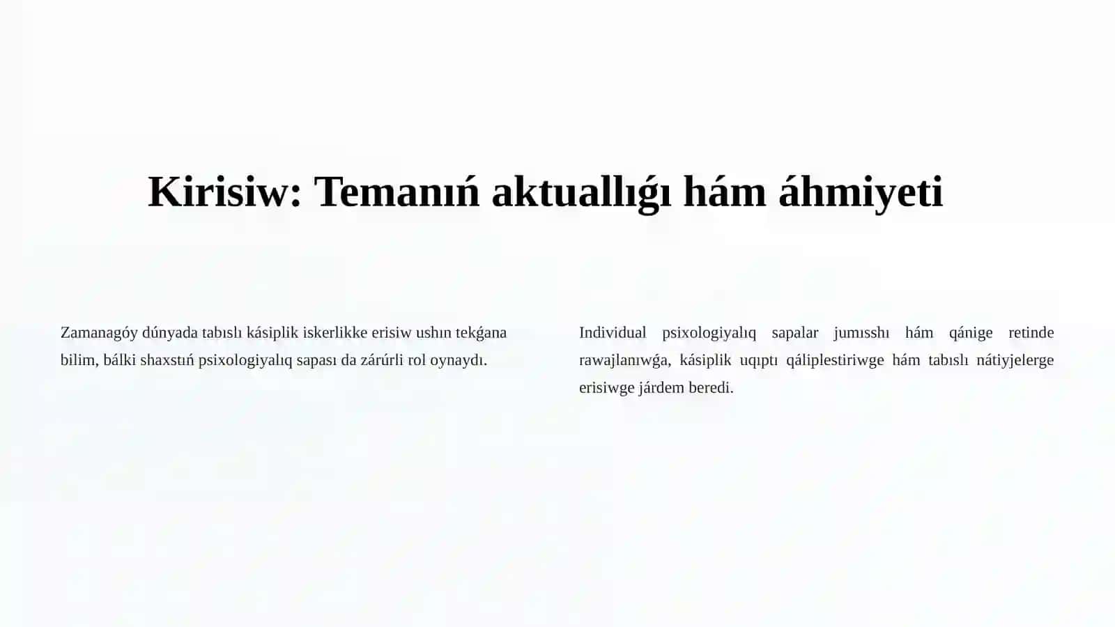 Kásiplik kompetensiyalarni qáliplestiriwde individual psixologiyalıq sapalar hám olardıń roli 2