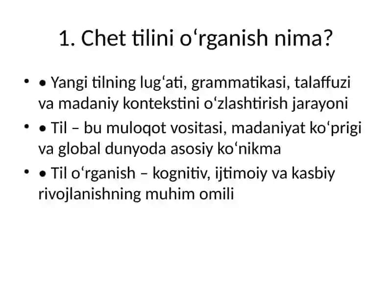 Chet tili oʻrganishning mohiyati 2
