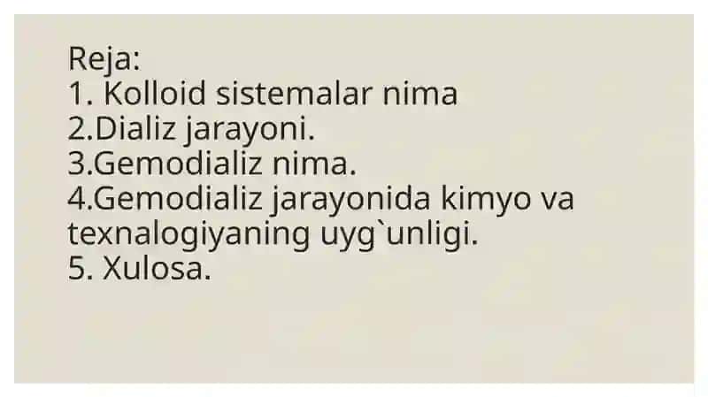 Kolloid sistemalarni dializ yo‘li bilan tozalash. Gemodializni o‘tkazishda kimyoning ahamiyati. 2