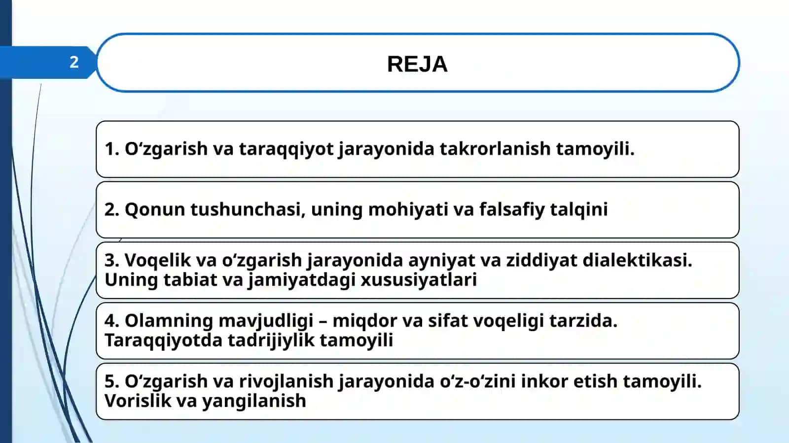 OLAMNING UNIVERSAL ALOQALARI VA RIVOJLANISH. FALSAFANING QONUN VA KATEGORIYALARI 2