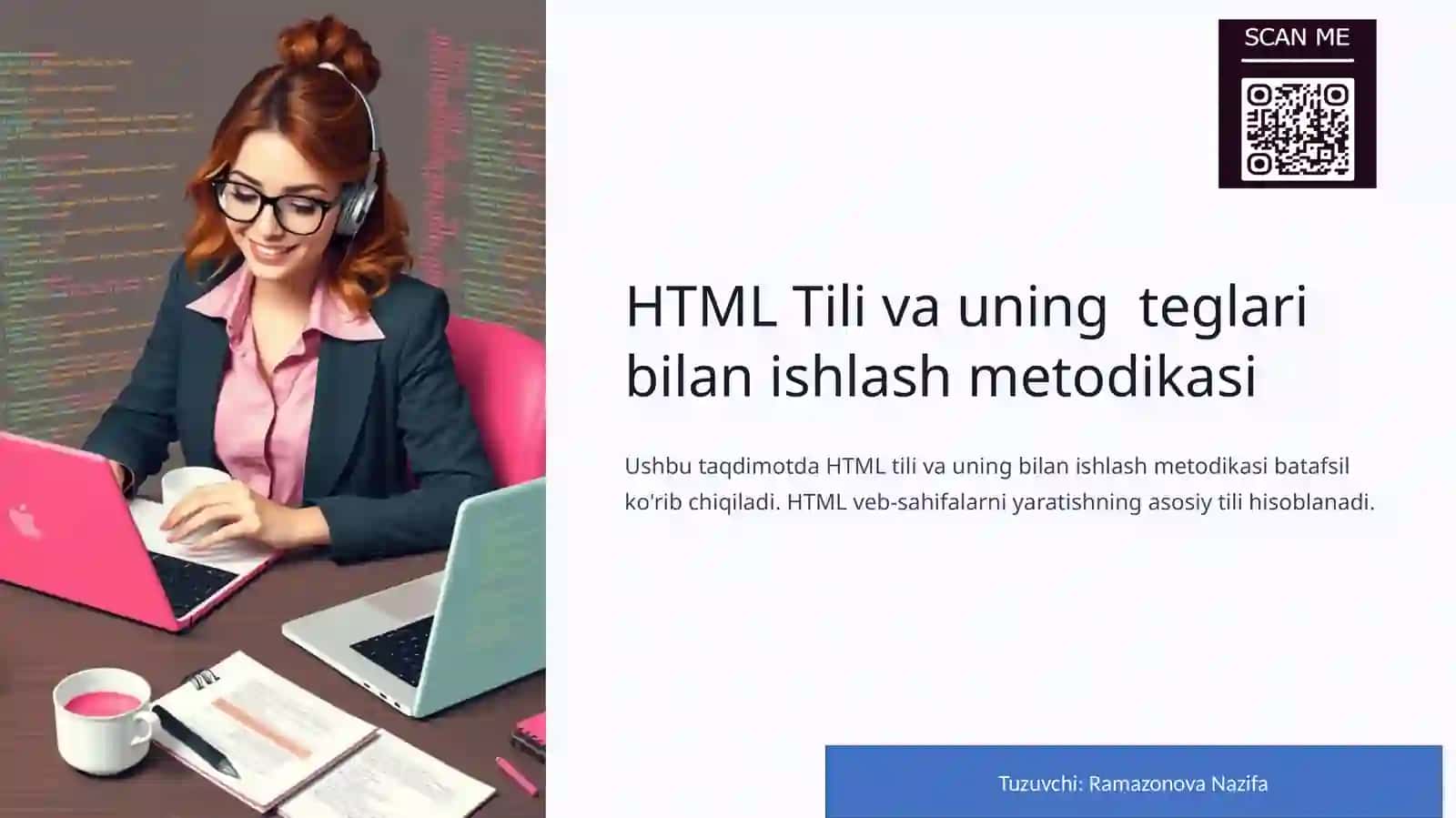 HTML Tili va uning teglar bilan ishlash metodikasi 2