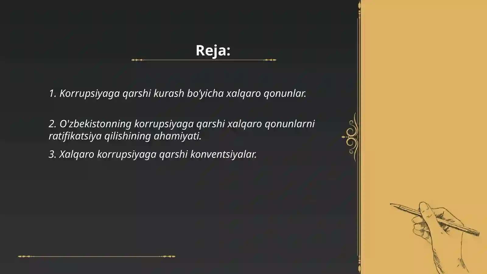 Korrupsiyaga qarshi kurash bo’yicha xalqaro qonunlar va qarorlarning O’zbekistonda ratifikatsiya qilishning ahamiyati,iqtisodiy-siyosiy va ijtimoiy huquqiy mexanizmlari 2