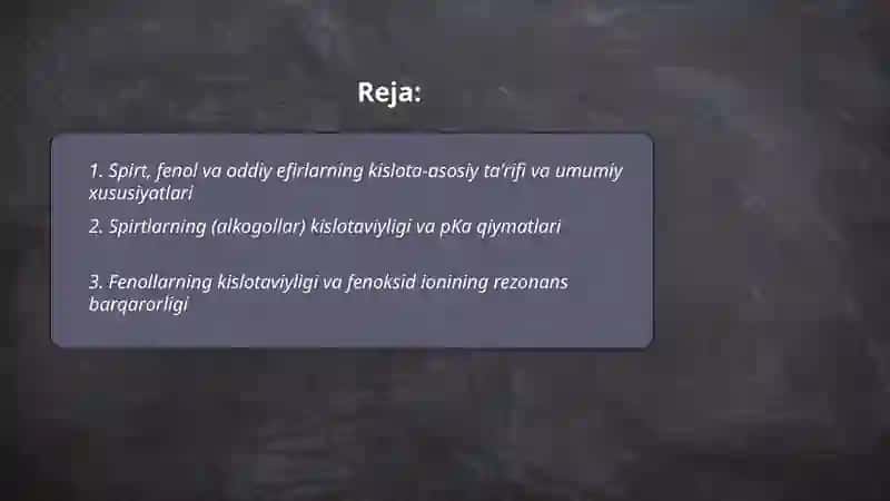 Spirt, fenol va oddiy efirlarning kislota asosli xossalari 2