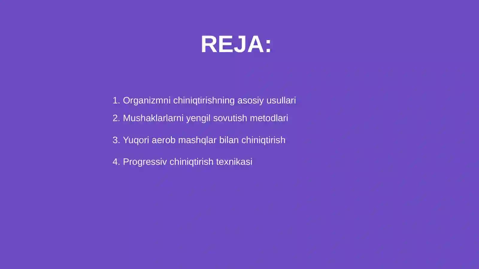 Organizmni chiniqtirish usullari 2