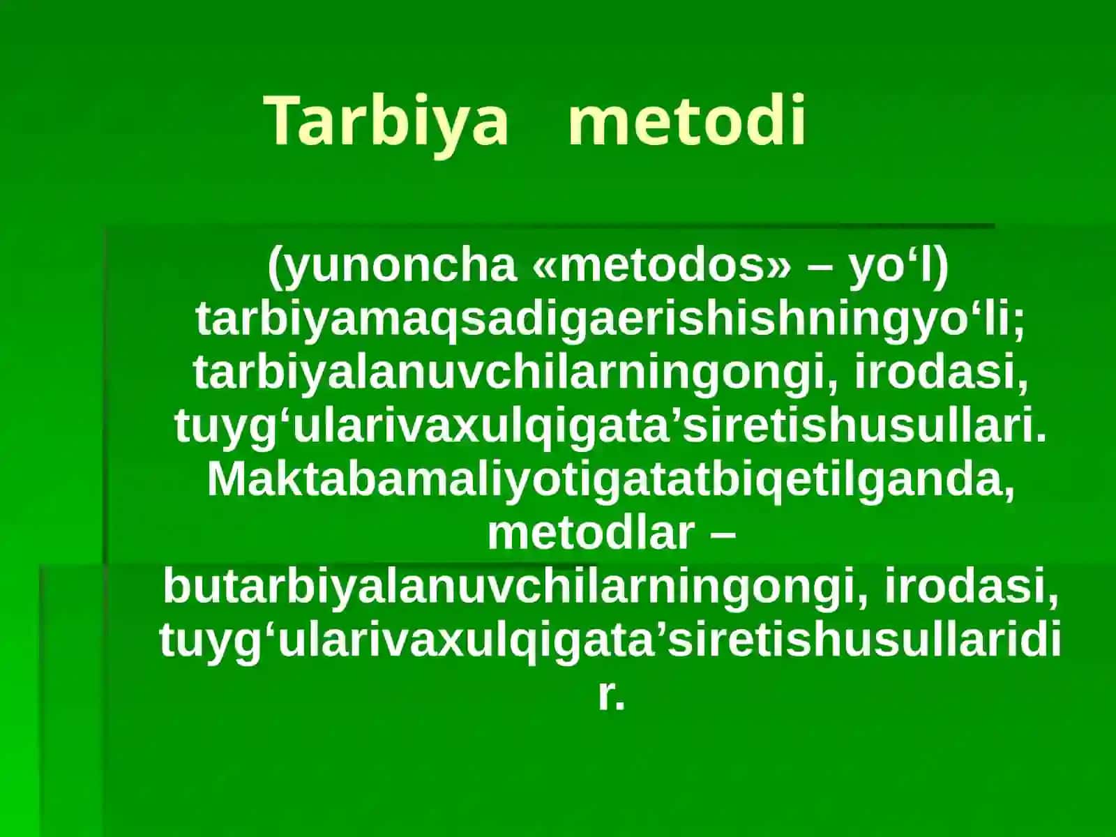Tarbiya metodlari haqida tushunchasi 2