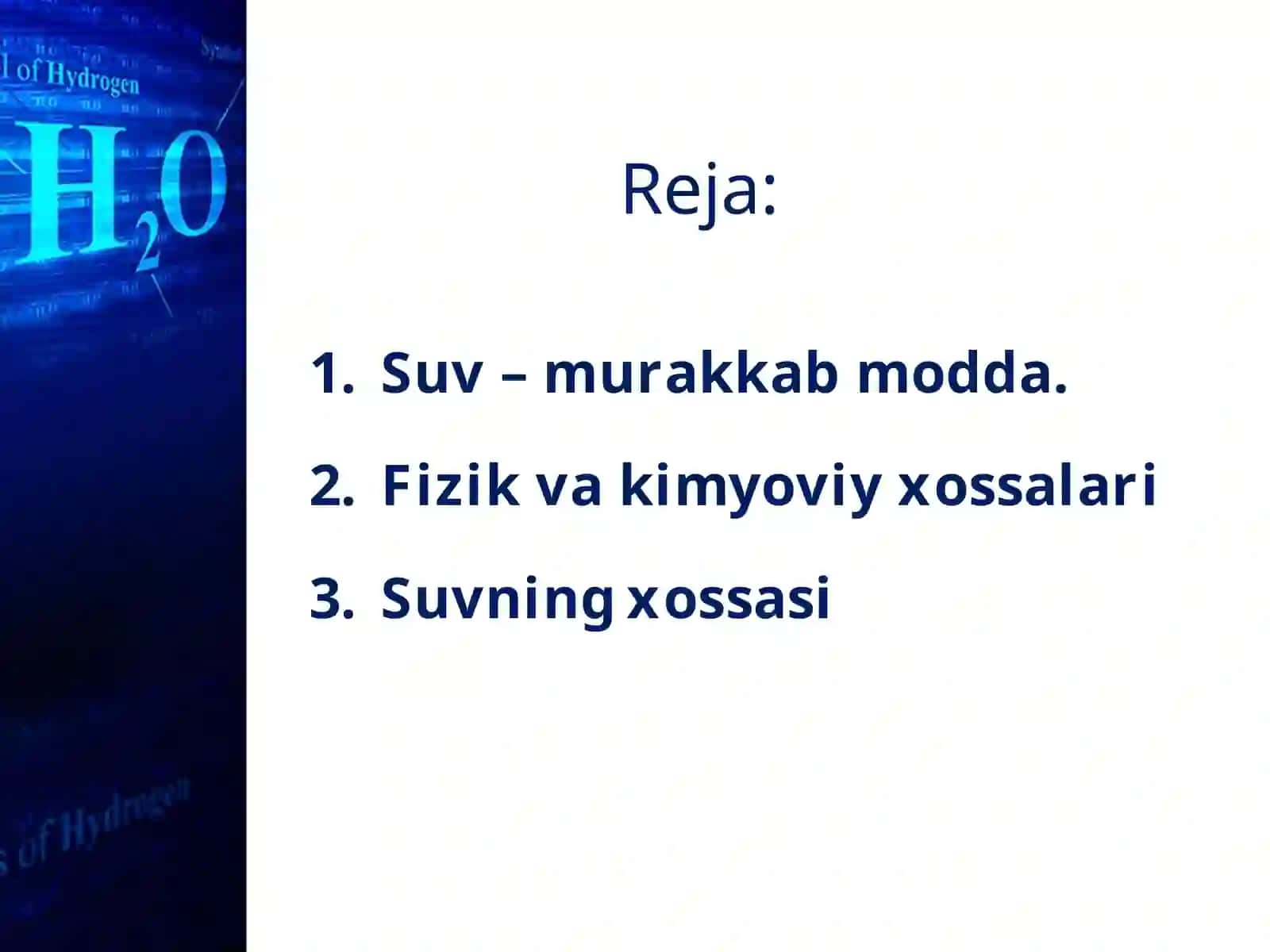 Suv – murakkab modda. Fizik va kimyoviy xossalari 2