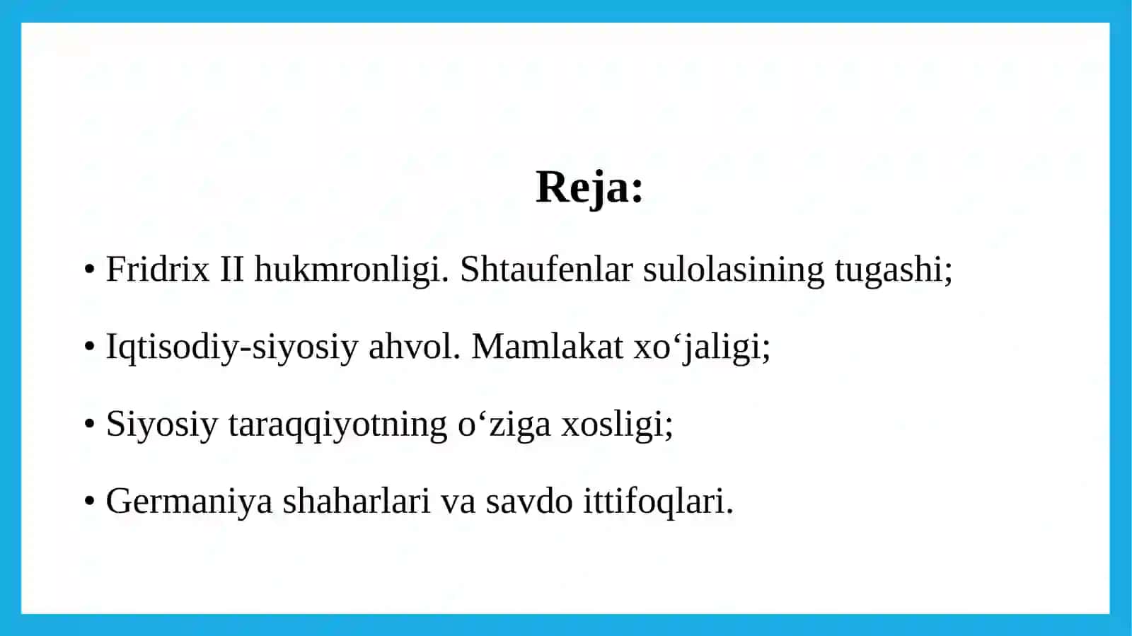 FRIDRIX II HUKMRONLIGI. SHTAUFENLAR SULOLASINING TUGASHI 2