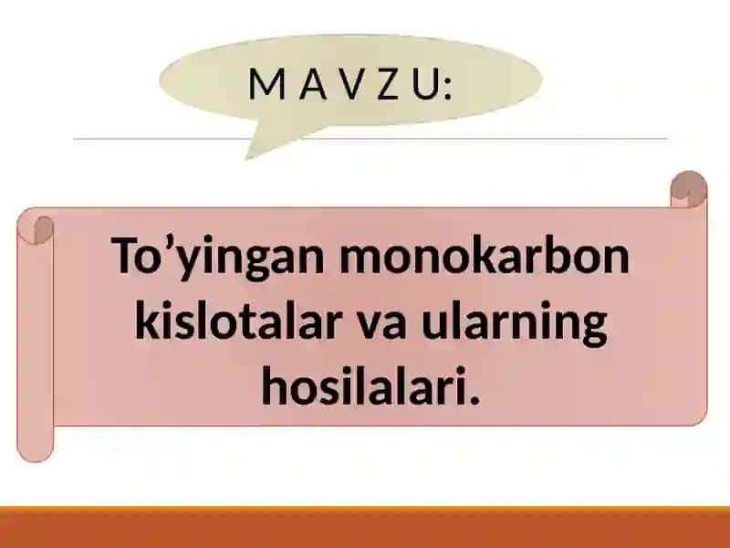 To’yingan monokarbon kislotalar va ularning hosilalari 2