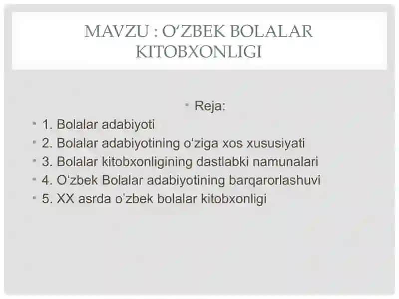 Mavzu : Oʻzbek bolalar kitobxonligi 2