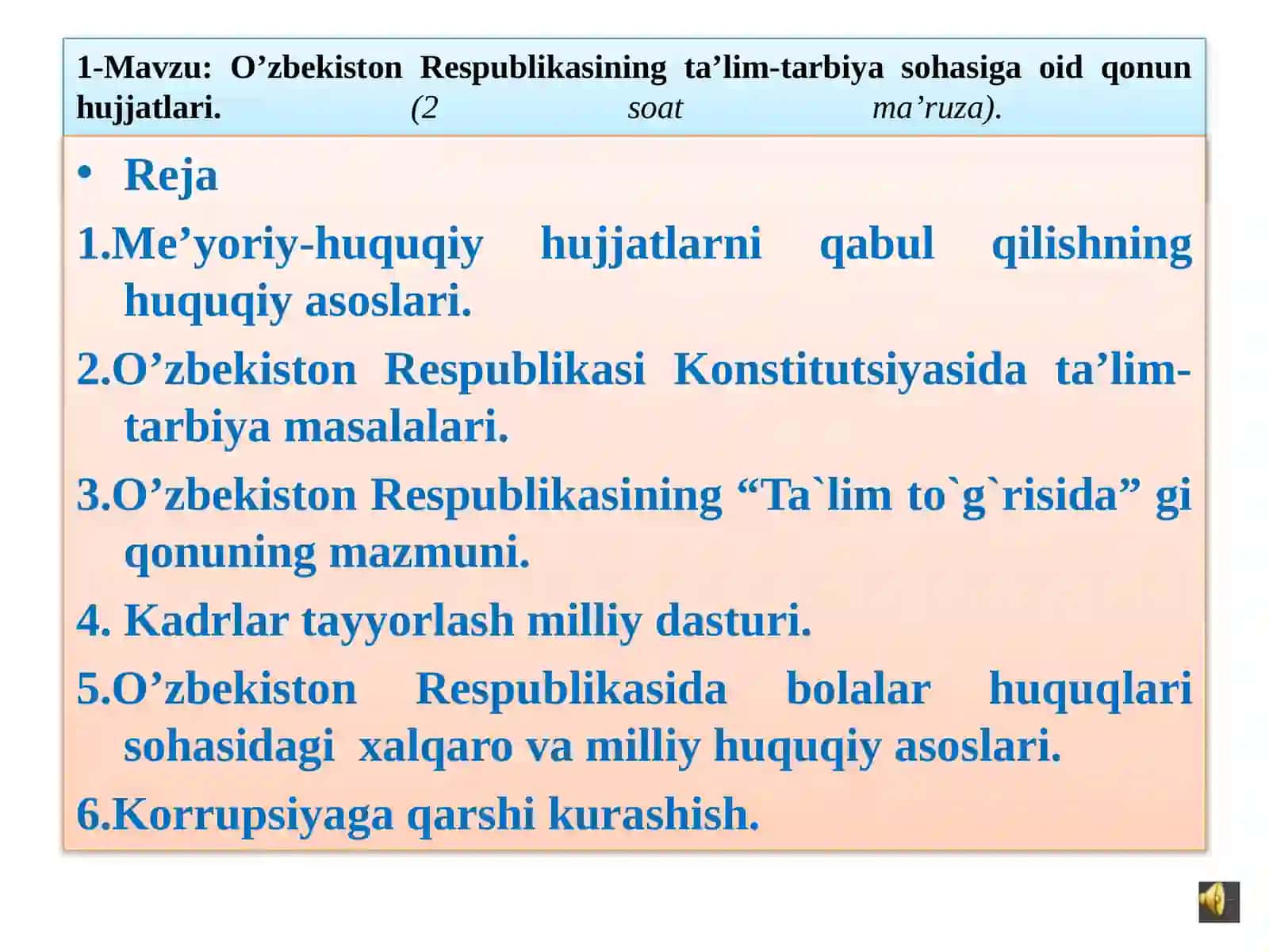 O’zbekiston Respublikasining ta’lim-tarbiya sohasiga oid qonun hujjatlari 2