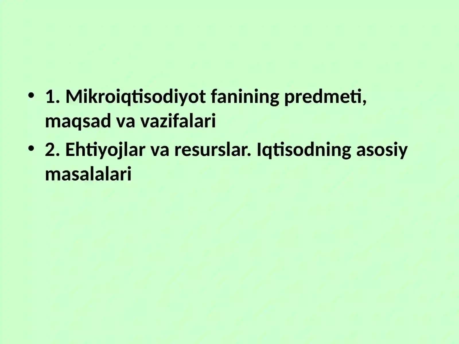 Mikroiqtisodiyot fanining predmeti, maqsad va vazifalari 2
