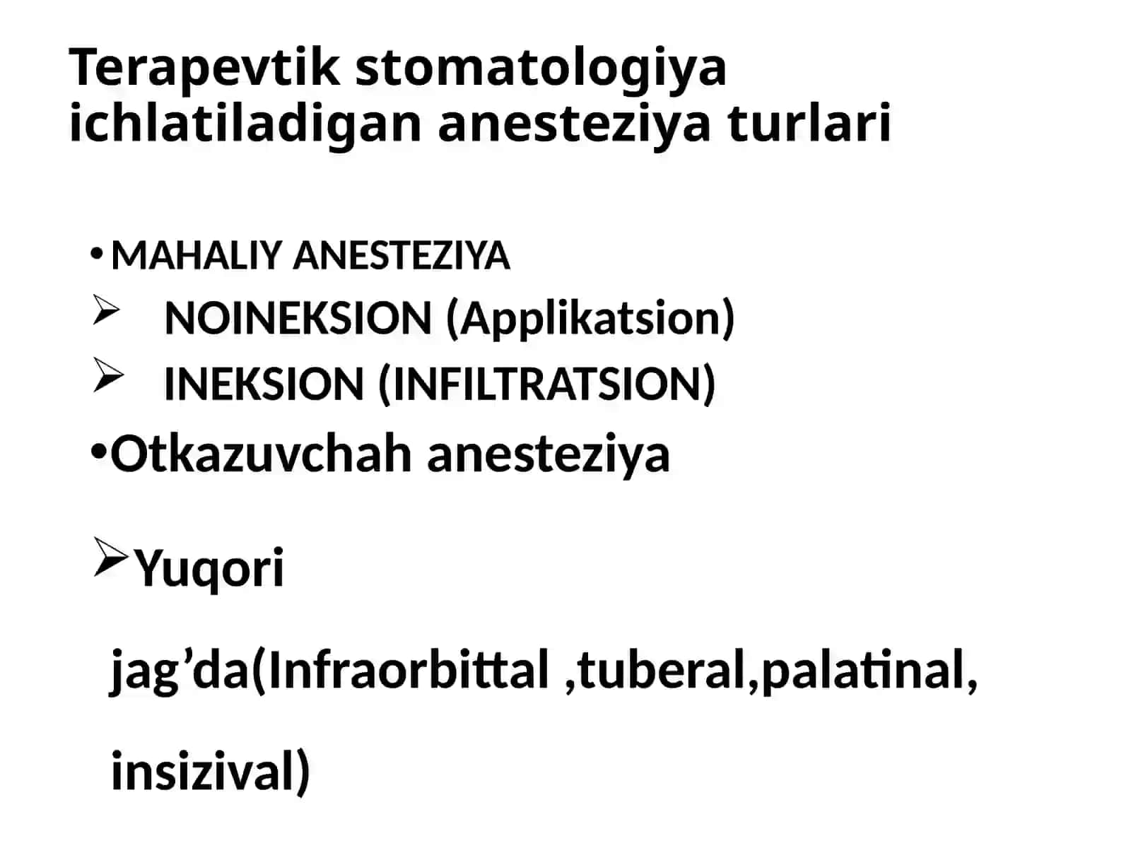 Terapevtikstomatologiya ichidagi anesteziya turlari 2