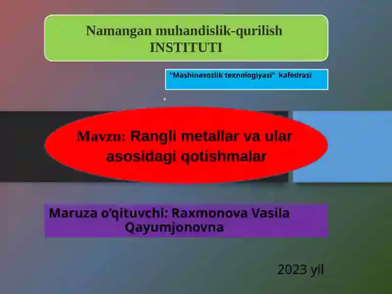Ranglimetallar va ular asosidagi qotishmalar 2