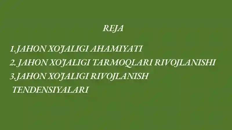 Jahon xo‘jaligi va uning tarmoqlari rivojlanishi tendensiyalari 2
