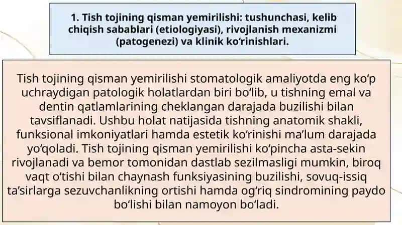 Tish tojining qisman yemirilishi. Qattiq to' qimalarning shikastlanish tasnifi. Etiologiyasi, patogenezi, klinik ko'rinishi.Tish nuqsonlarining xalqaro tasnifi. Tishlarning anatomık shaklini tiklaydigan protez turlari.Qistirmalar tasnifi. 2