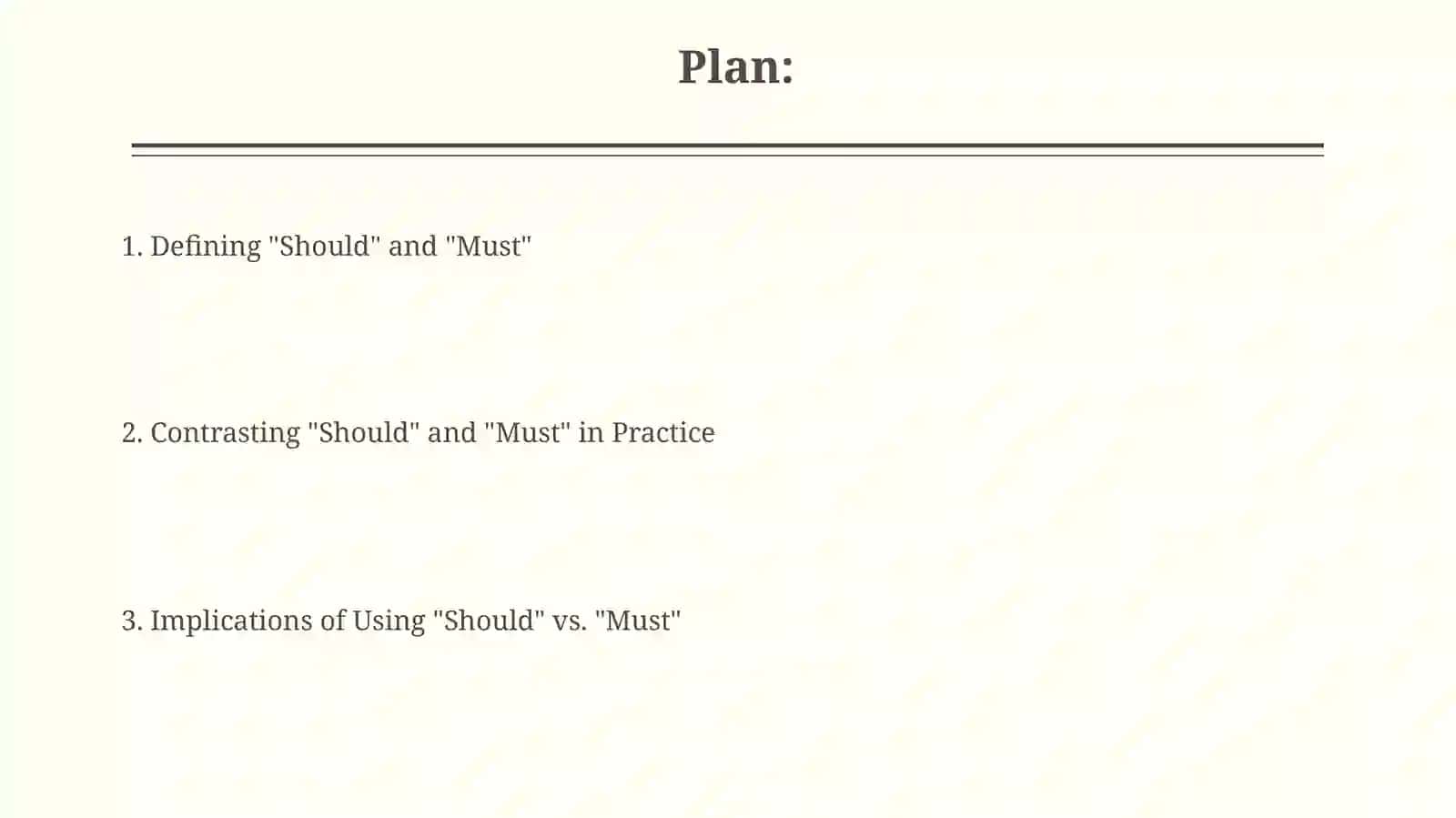 Should and Must 2
