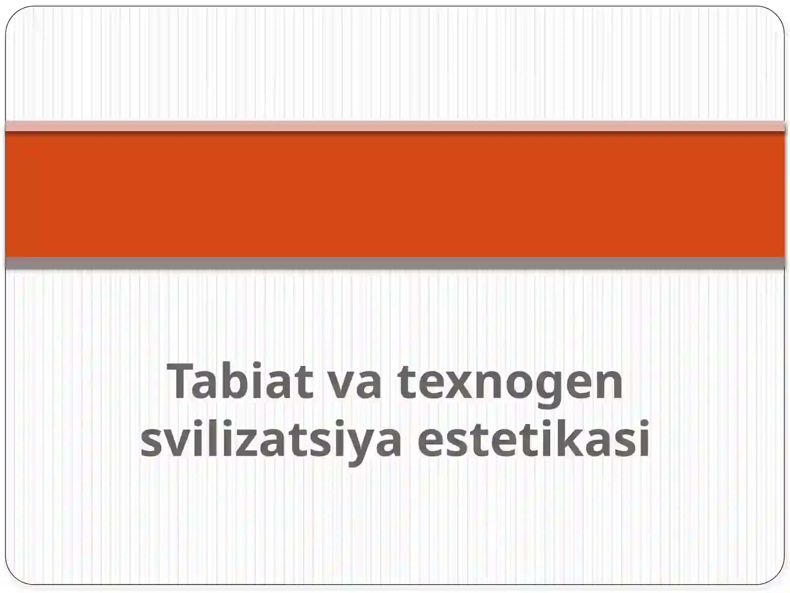Tabiatvatexnogensvilizatsiyaestetikasi 2