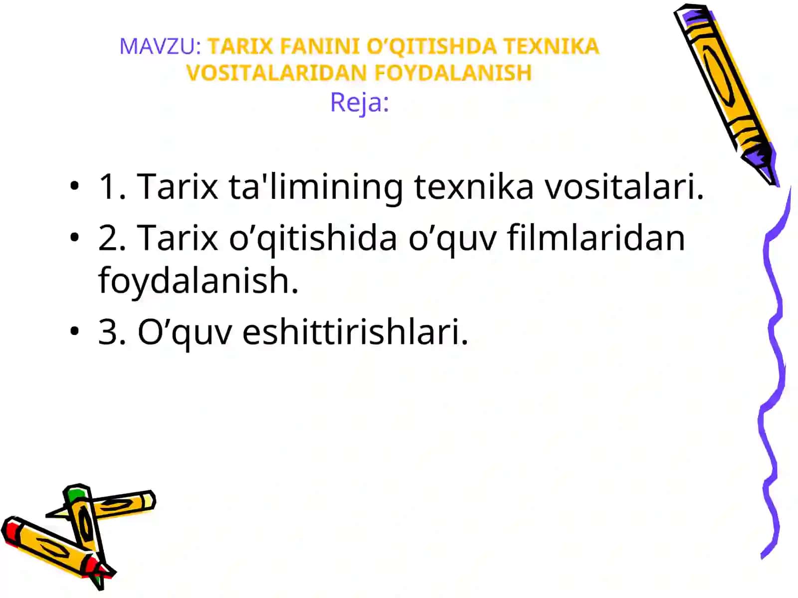 TARIX FANINI O’QITISHDA TEXNIKA VOSITALARIDAN FOYDALANISH 2