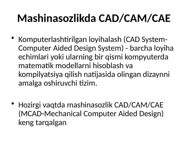 TEXNOLOGIK JARAYONLARNI LOYIHALASHDA YANGI CAD/CAM/CAE USULLARI 2