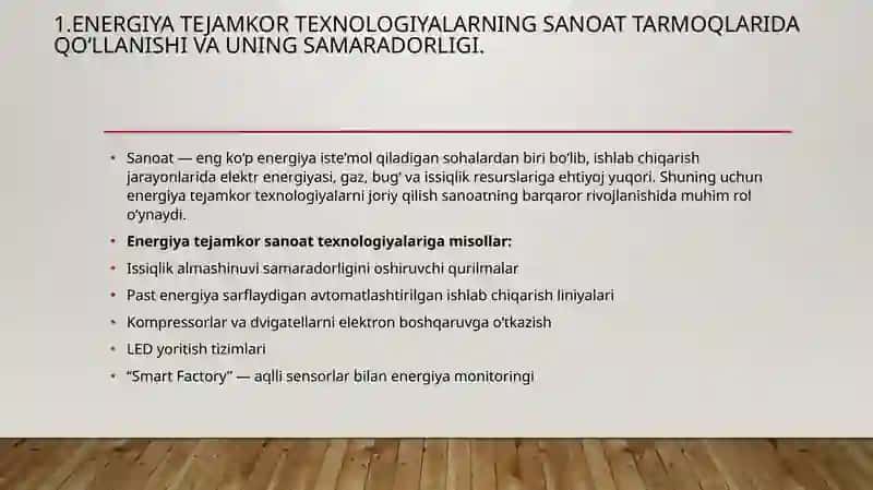 Energiya tejarnkor zamonaviy texnologiyalar sanoat va xizmat ko‘rsatish sohalarini rivojlantirishda tutgan o‘rni 2