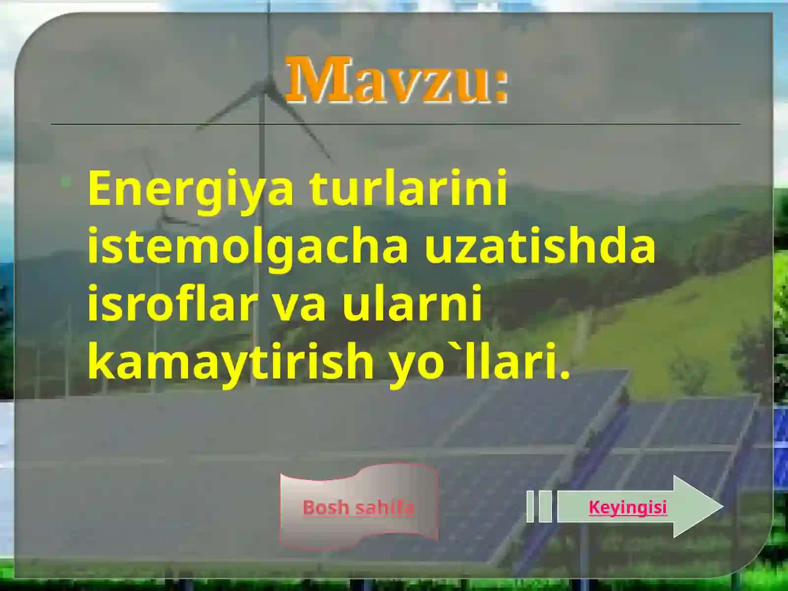 Energiya turlarini istemolgacha uzatishda isroflar va ularni kamaytirish yo`llari 2