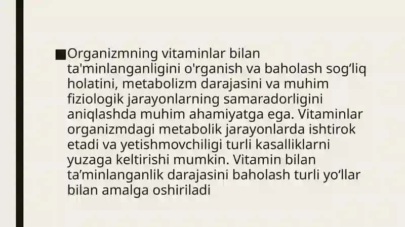 Organizmning vitaminlar bilan ta'minlanganligini o'rganish va baholash 2