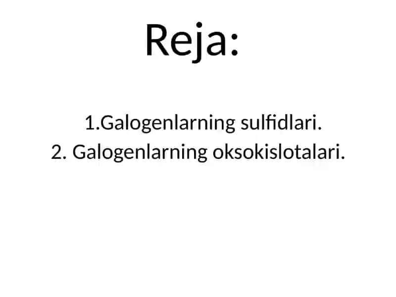 Galogenlarning sulfidlari va oksokislotalari 2