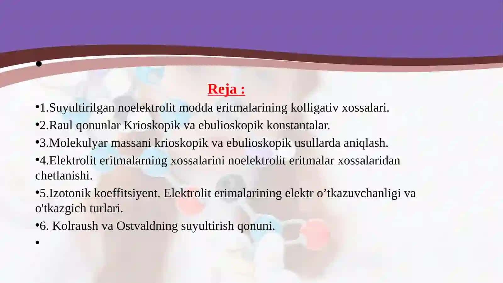 Noelektrolit va elektrolit eritmalarning xossalari 2
