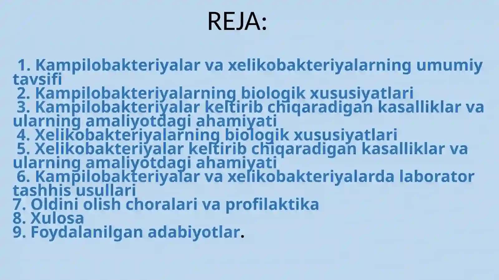 Kampilobakteriyalar, xelikobakteriyalar va ularning amaliyotdagi ahamiyati. Ular keltirib chigargan kasalliklar, laborator tashhisi. 2