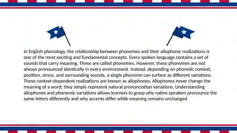 The Concept of Allophones and Phonemic Variations in English 2