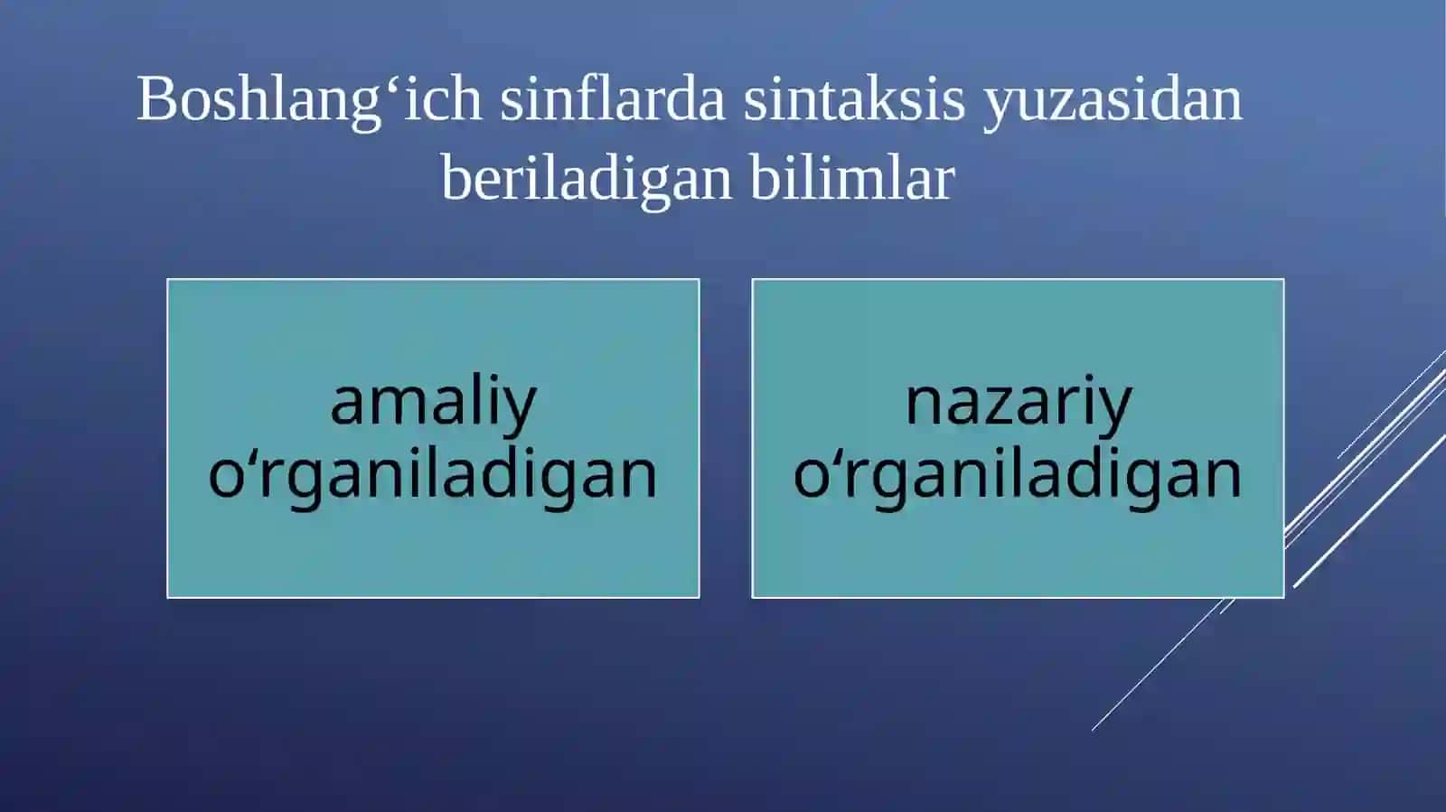 BOSHLANG‘ICH SINFLARDA SINTAKTIK TUSHUNCHALAR USTIDA ISHLASH 2
