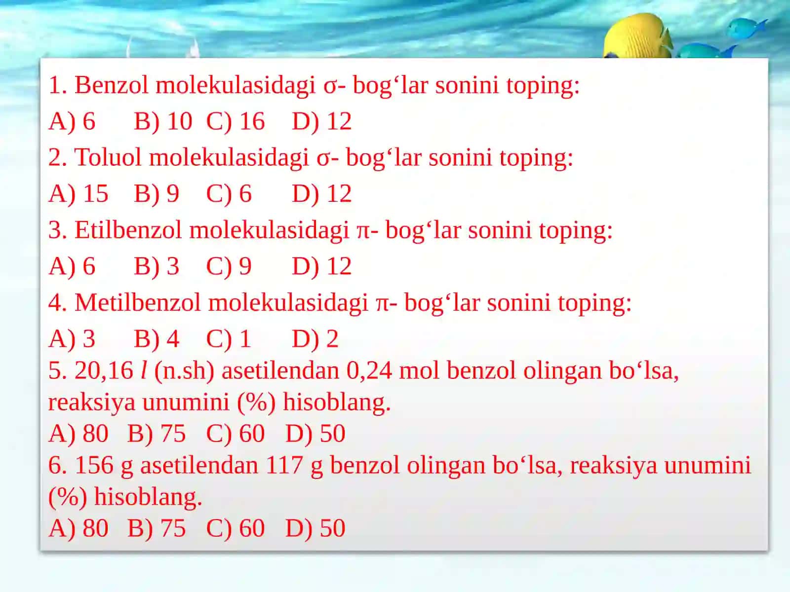 Benzen, toluol, etilbenzol va metilbenzol molekulalaridagi bog'lar soni 2