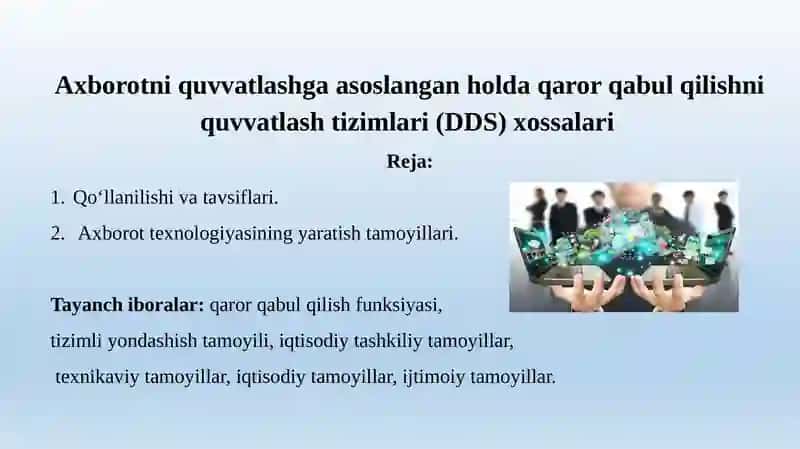 Axborotniquvvatlashgaasoslanganholdaqarorqabulqilishniquvvatlashtizimlari(DDS)xossalari 2