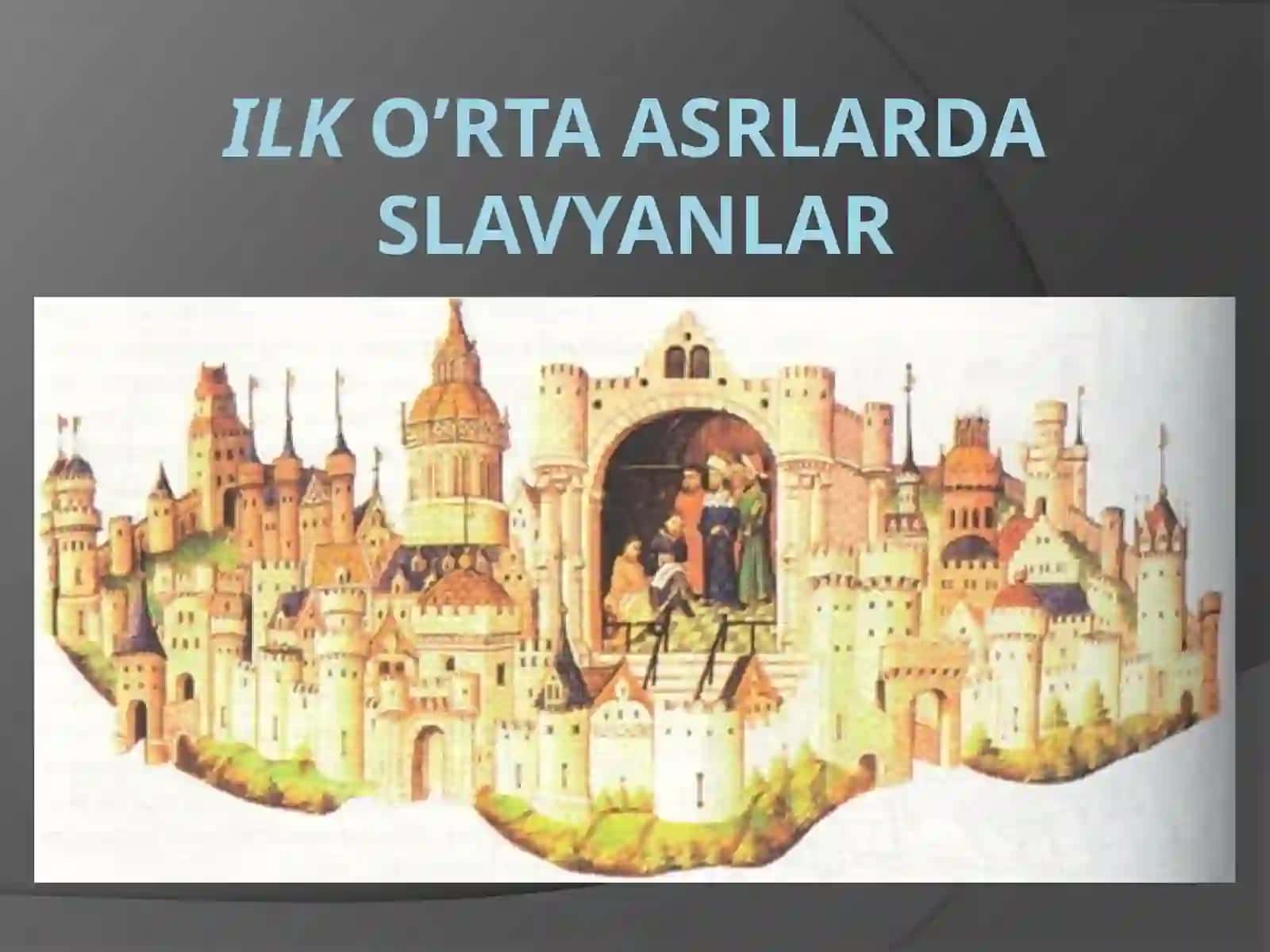 Ilkorta asrlarda slavyanlar 2