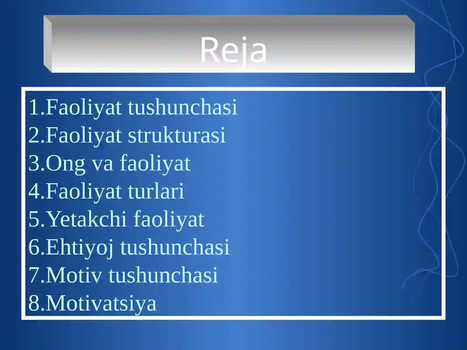 Psixologiya fanidan Faoliyat. Ehtiyoj. Motivatsiya 2