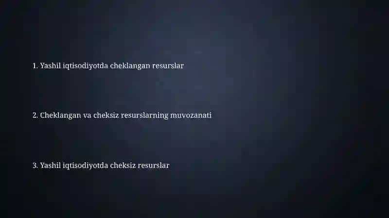 Yashil iqtisodda resuslarni cheklangani va cheklanmaganlari 2