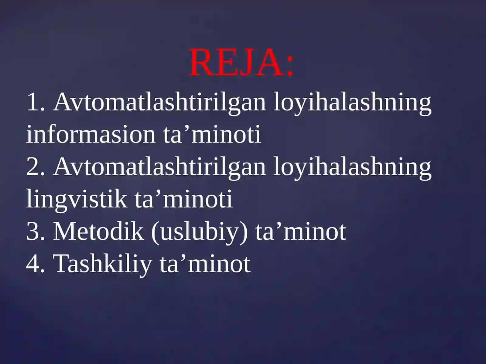 AVTOMATLASHTIRILGAN LOYIHALASHNING INFORMASION VA LINGVISTIK TA’MINOTI 2