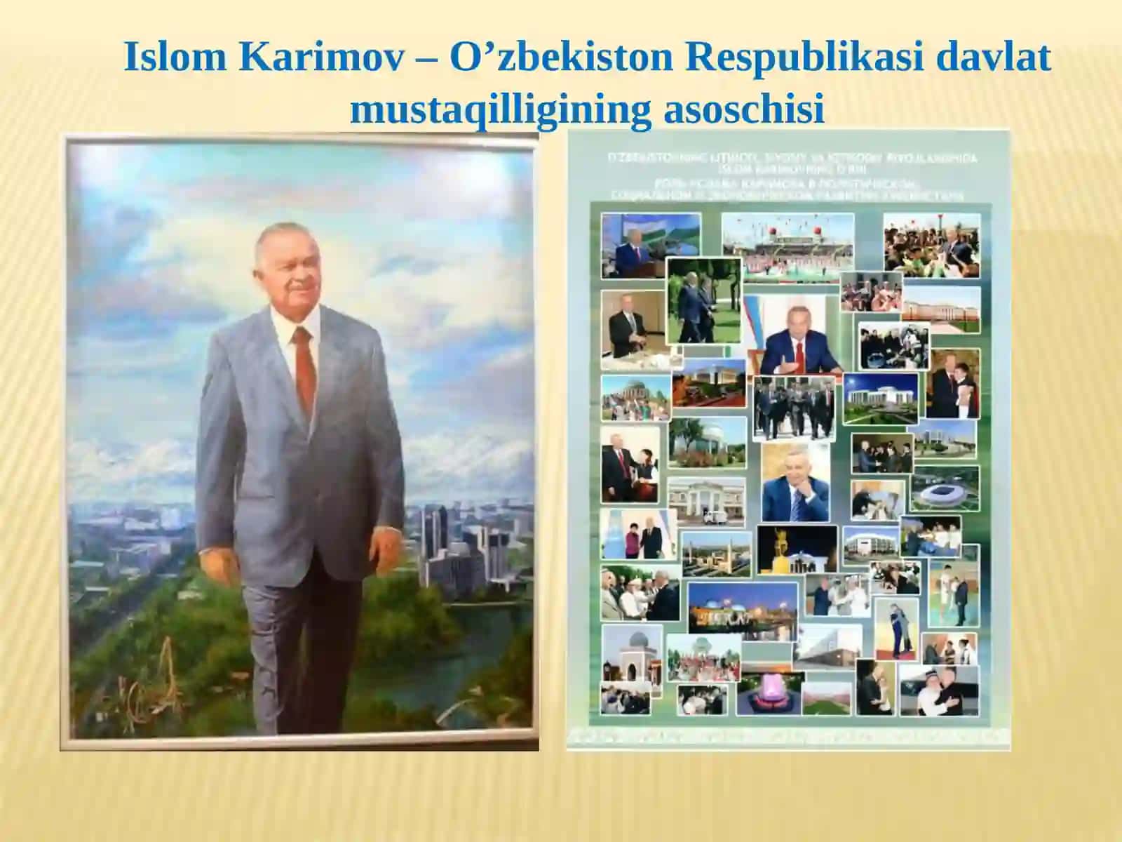 Islam Karimov - O'zbekiston Respublikasi davlat mustaqilligining asoschisi 2