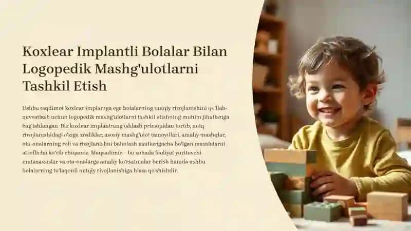 Koxlear Implantli Bolalar Bilan Logopedik Mashg'ulotlarni Tashkil Etish 2
