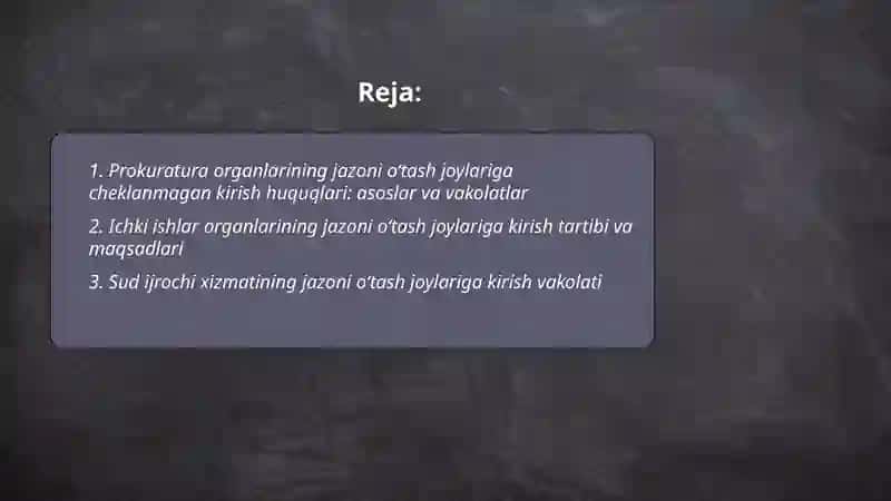 Prokuratura organlarining jazoni o‘tash joylariga cheklanmagan kirish huquqlari: asoslar va vakolatlar 2